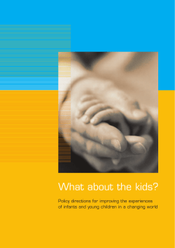 What about the kids? Policy directions for improving the experiences of infants and young children in a changing world