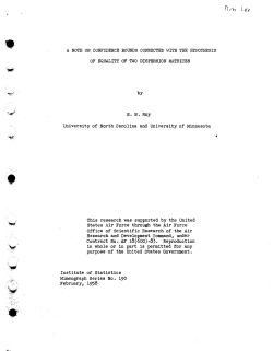 Roy, S.N.; (1958)A note on confidence bounds connected with the hypotheses of equality of two dispersion matrices." (Air Research and Dev. Command)