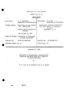 S.N. Roy, B.G. Greenberg, and A.E. Sarhan; (1959). Evaluation of Determinants. Characteristic Equations and their roots for a class of patterned matrics."