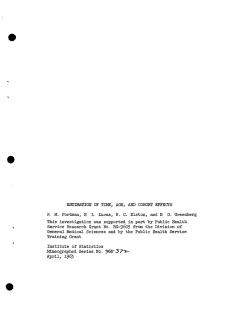 Portman, R.M., H.L. Lucas, R.C. Elston, and B.G. Greenberg; (1963)Estimation of age, time, and cohort effects." Ph.D. Thesis.
