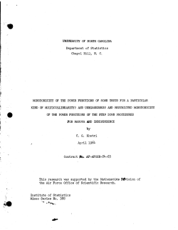Khatri, C.G.; (1964)Monotonicity of the power functions of some tests for a particular kind of multicollinearity and unbiasedness and restricted monotoncity of the power functions of the step down procedures for MANOVA and independence."