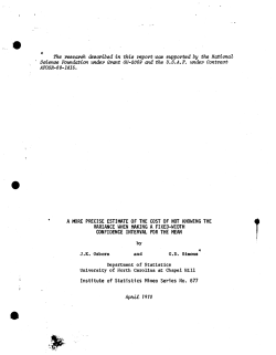 Osborn, J.K. and Simons, G.D.; (1970)A more precise estimate of the cost of not knowing the variance when making a fixed-width confidence interval for the mean."
