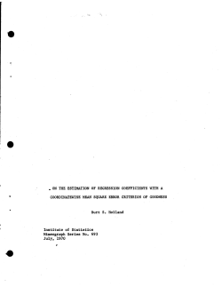 Holland, B.S.; (1970)On the estimation of regression coefficients with a coordinatewise mean square error criterion of goodness."
