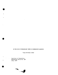 Ashar, V.G.; (1970)On the use of preliminary tests in regression analysis."