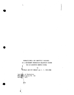 Neeley, D.L.R.; (1971)Disequilibria and genotypic variance in a recurrent truncation selection system for an additive genetic model."