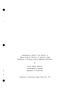 Barnwell, G.MA mathematical model of the effects of spatio-temporal patterns of dendritic input potentials on neuronal somatic membrane potentials." Thesis.