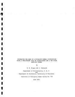 Brogan, Donna and J. Sedransk; (1971)Estimating one mean of a bivariate normal distribution using a preliminary test of significance and a two-stage sampling scheme."