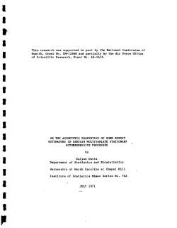 Dutta, Kalyan; (1971)On the asymptotic properties of some robust estimators in certain multivariate stationary autoregressive processes."