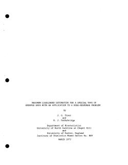 Fryer, J.G. and Pethybridge, R.J.; (1972).Maximum likelihood estimation for a special type of grouped data with an application to a dose-response problem."