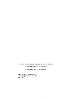 Evans, J.W. and Manson, A.R.Optimal experimental designs in two dimensions using minimum bias estimation."