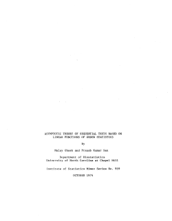 Ghosh, M. and Sen, P.K.; (1974)Asymptotic theory of sequential tests based on linear functions of order statistics."