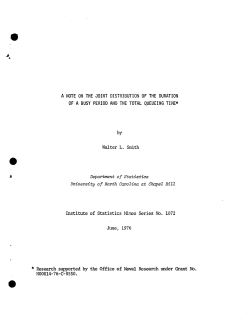 Smith, Walter L.; (1976)A note on the joint distribution of the duration of a busy period and the total queueing time."