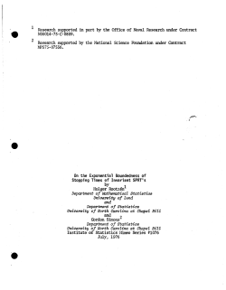 Rootzen, Holger and Gordon Simons; (1976)On the exponential boundedness of stopping times of invariant SPRT's."