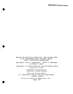 Quade, D., Lachenbruch, P.A., Shachtman, R.H. and Haley, R.W.; (1977)Managing the Statistical Center for a Large National Study in the Developmental Stage: The Senic Project Part B: Statistical Considerations."