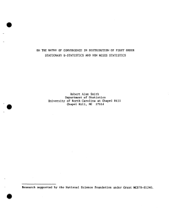 Smith, Robert A.On the Rates of Convergence in Distribution of First Order Stationary Statistics and Von Mises Statistics."