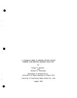 Kastner, G. T. and Shachtman, R. H.; (1981)A Stochastic Model to Measure Patient Effects Stemming from Hospital Acquired Infections."