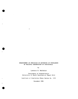Muhlbaier, L.H.; (1981) "Enhancement of Precision of Estimates of Prevalence by Multiple Observation of Individuals."