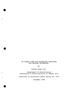 Sen, Pranab Kumar; (1984).On Stable Laws for Estimating Functions and Derived Estimators."