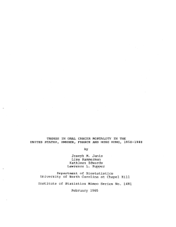 Janis, Joseph M., Kammerman, Lisa, Edwards, Kathleen and Kupper, Lawrence L.; (1985)Trends in Oral Cancer Mortality in the United States, Sweden, France and Hong Kong, 1950-1980."