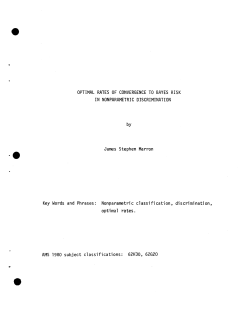 Marron, James StephenOptimal Rates of Convergence to Bayes Risk in Nonparametric Discrimination."