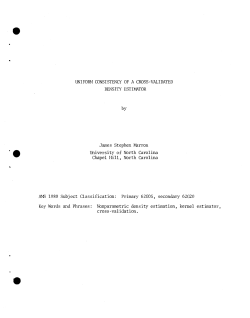 Marron, James StephenUniform consistency of a Cross-Validated Density Estimator."