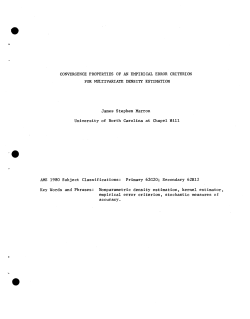 Marron, James StephenConvergence Properties of an Empirical Error Criterion for Multivariate Density Estimation."