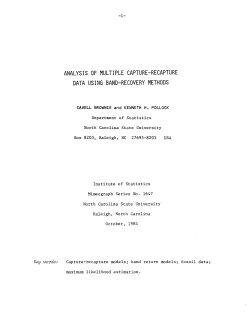 Brownie, Cavell and Pollock, Kenneth H.; (1984)Analysis of multiple capture-recapture data using band-recovery methods."