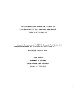 Brownie, CavellReduced-Parameter Models for analysis of Capture-Recapture Date from One- and Two-age Class Open Populations"