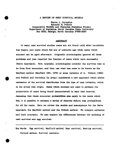 Cornelius, Wayne and Kenneth Pollock; (1987). "A review of nest survival models."