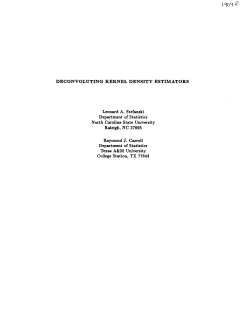 Stefanski, L.A. and Raymond Carroll; (1987)Deconvoluting kernel density estimators."