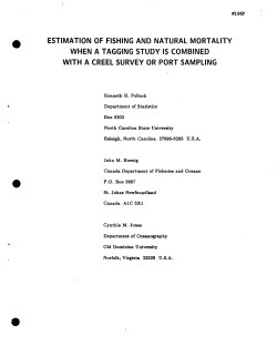 Pollock, Kenneth H., John M. Hoenig, and C. M. JonesEstimation of fishing and natural mortality when a tagging study is combined with a creel survey or port sampling"