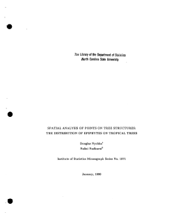 Nychka, D. and Nalini Nadkarni; (1990).Spatial analysis of points on tree structures: the distribution of epiphytes on tropical trees."