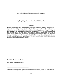 Shepp, Larry, Simons, Gordon and Yao, Yi-Ching; (1990).On a Problem of Ammunition Rationing."