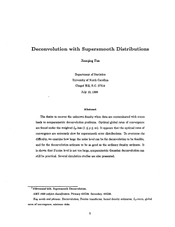 Fan, Jianqing; (1990).Deconvolution with Supersmooth Distributions."