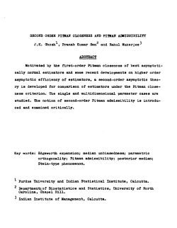 Ghosh, J.K., Sen, Pranab Kumar and Mukerjee, Rahul; (1992).Second Order Pitman Closeness and Pitman Admissibiity."