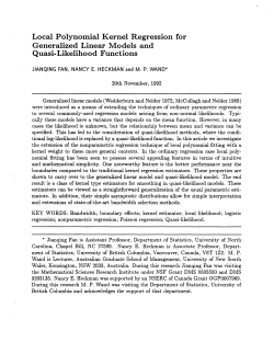 Fan, Jianqing, Heckman, Nancy E. and Wand, M.P.; (1992)Local Polynomial Kernel Regression for Generalized Linear Models adn Quasi-Likelihood Functions."