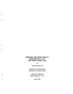 Sen, Pranab Kumar; (1994).Bridging the Biostatistics-Epidemiology Gap: The Bangladesh Task."