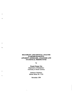 Sen, Pranab Kumar; (1994).Reliability and Survival Analysis in Biomechanistics: Apparent Anomalies, Analogies and Statistical Perspectives."