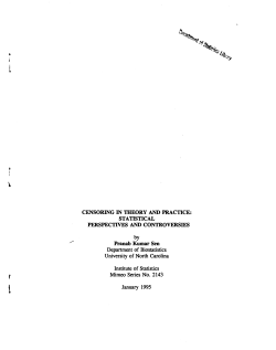 Sen, Pranab Kumar; (1995).Censoring in Theory and Practice: Statistical Perspectives and Controversies."