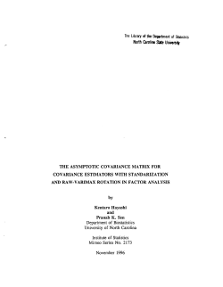 Hayashi, Kentaro and Sen, Pranab K.; (1996)The Asymptotic Covariance Matrix for Covariance Estimators with Standardization and Raw-Varimax Rotation in Factor Analysis."