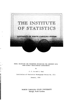 Lu, J.C. and Unal, Cemal; (1992)Model Selection and parameter Estimation for Censored Data From highly Fractionated Experiments."