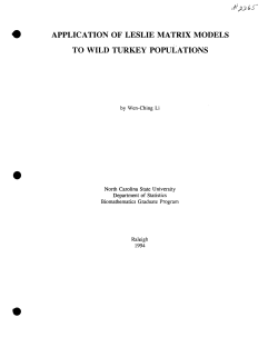 Li, Wen-Ching.; (1994)Application of Leslie Matrix Models to Wild Turkey Populations."