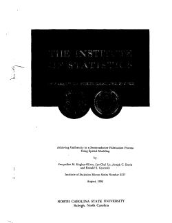 Hughes-Oliver, J. M., Lu, J. C., Davis, J. C. and Gyurcsik, R. S. (1995).Achieving Uniformity in a Semiconductor Fabrication Process Using Spatial Modeling."