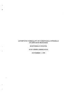 Fuentes, Montserrat (November 1999)Asymptotic Normality of Conditional Integrals of Diffusion Processes."
