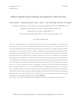 Smith, L.B., Fuentes, M., Reich, B. J., Herring, A. H., and Langlois, P. H. (2013) "Multilevel Quantile Function Modeling with Application to Birth Outcomes"