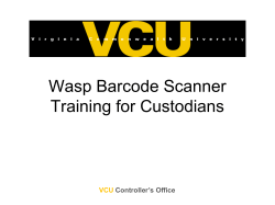 (Refer to your Wasp Barcode Scanner Training Information).