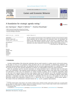 "A Foundation for Strategic Agenda Voting" (with Miguel A. Ballester and Yusufcan Masatlioglu), Games and Economic Behavior , 87:91-99, 2014.