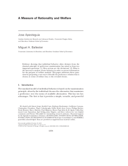 "A Measure of Rationality and Welfare" (with Miguel A. Ballester), Journal of Political Economy , forthcoming.