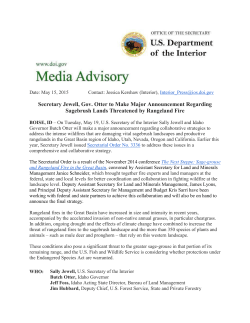 On Tuesday, May 19, U.S. Secretary of the Interior Sally Jewell and Idaho Governor Butch Otter will make a major announcement regarding collaborative strategies to address the intense wildfires that are damaging vital sagebrush landscapes and productive rangelands in the Great Basin region of Idaho, Utah, Nevada, Oregon and California. Earlier this year, Secretary Jewell issued Secretarial Order No. 3336 to address these issues in a comprehensive and collaborative strategy.