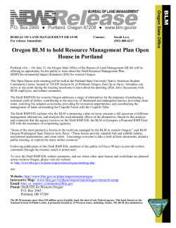 Portland, Ore. - On June 15, the Oregon State Office of the Bureau of Land Management (BLM) will be offering an opportunity for the public to learn about the Draft Resource Management Plan (RMP)/Environmental Impact Statement (EIS) for western Oregon. This Open House-style meeting will be held at the Portland State University Native American Student Community Center, located at 720 SW Jackson St. in Portland, Oregon, from 5p.m.-8p.m. Attendees can arrive at any point during the meeting timeframe to learn about the planning effort, have discussions with BLM employees, and submit comments.